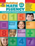 Cover: Building Math Fluency, Grade 4 - 6 Teacher Resource - Evan-Moor Educational Publishers