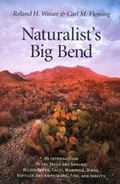 Cover: Naturalist's Big Bend - Texas A & M University Press