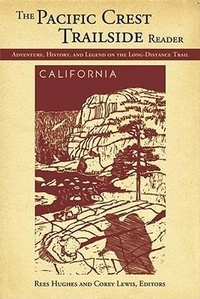 Enlarge image Cover: The Pacific Crest Trailside Reader, California - MOUNTAINEERS BOOKS