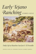 Cover: Early Tejano Ranching - Texas A & M University Press