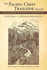 Enlarge image Cover: The Pacific Crest Trailside Reader, Oregon and Washington - Mountaineers Books