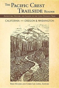 Enlarge image Cover: The Pacific Crest Trailside Reader, Oregon and Washington - MOUNTAINEERS BOOKS