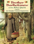 Cover: Brother Bartholomew and the Apple Grove - Boyds Mills Press