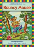 Cover: Bouncy Mouse - The Kane Press