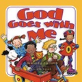Cover: God Goes with Me - Crossway Books