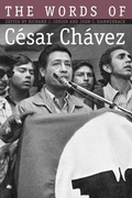 Cover: The Words of Cesar Chavez - Texas A & M University Press