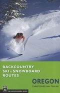 Cover: Backcountry Ski & Snowboard Routes Oregon - MOUNTAINEERS BOOKS