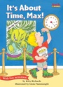 Cover: It's About Time, Max! - Astra Young Readers