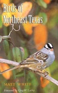 Cover: Birds of Northeast Texas - Texas A & M University Press