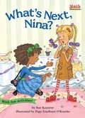 Cover: What's Next, Nina? - Astra Young Readers