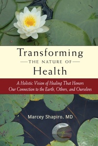 Enlarge image Cover: Transforming the Nature of Health - North Atlantic Books,U.S.
