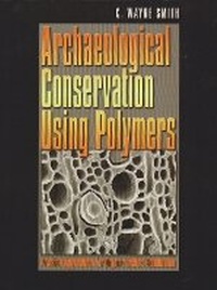 Enlarge image Cover: Archaeological Conservation Using Polymers - Texas A & M University Press