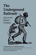 Cover: The Underground Railroad: Life on the Road to Freedom - History Compass