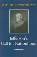 Cover: Jefferson's Call for Nationhood - Texas A & M University Press