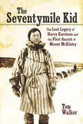 Cover: The Seventymile Kid - Mountaineers Books