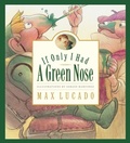Cover: If Only I Had a Green Nose: Volume 3 - Crossway Books