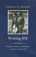 Cover: Writing JFK - Texas A & M University Press