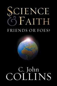Enlarge image Cover: Science and Faith - Crossway Books