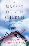 Cover: The Market-Driven Church - Crossway Books