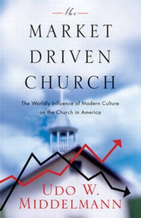 Enlarge image Cover: The Market-Driven Church - Crossway Books