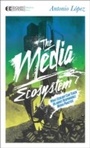 Cover: The Media Ecosystem - EVOLVER EDITIONS