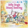 Cover: Dilly Dog s Dizzy Dancing - The Kane Press