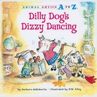 Enlarge image Cover: Dilly Dog s Dizzy Dancing - The Kane Press