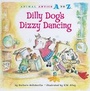 Cover: Dilly Dog's Dizzy Dancing - Kane Press