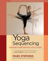 Abbildung von: Yoga Sequencing - North Atlantic Books,U.S.