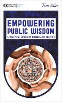 Enlarge image Cover: Empowering Public Wisdom - Evolver Editions