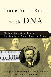 Enlarge image Cover: Trace Your Roots with DNA - Rodale Press