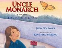 Abbildung von: Uncle Monarch and the Day of the Dead - Boyds Mills Press
