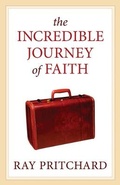 Cover: The Incredible Journey of Faith - Crossway Books