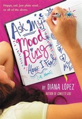 Cover: Ask My Mood Ring How I Feel - Little, Brown Young Readers