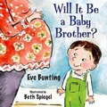 Cover: Will It Be a Baby Brother? - Boyds Mills Press