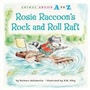 Cover: Rosie Raccoon's Rock and Roll Raft - Kane Press