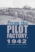 Cover: From the Pilot Factory, 1942 - Texas A & M University Press