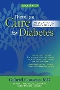 Cover: There Is a Cure for Diabetes, Revised Edition - North Atlantic Books,U.S.