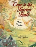 Cover: Come to the Fairies' Ball - Boyds Mills Press