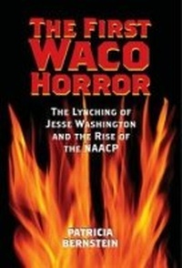 Enlarge image Cover: The First Waco Horror - Texas A & M University Press