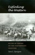 Cover: Exploding the Western - Texas A & M University Press