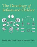 Cover: The Osteology of Infants and Children - Texas A & M University Press