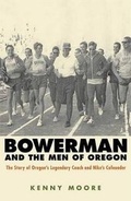 Cover: Bowerman and the Men of Oregon - Rodale Books