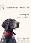 Cover: 10 Secrets My Dog Taught Me - Rodale Press