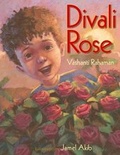 Cover: Divali Rose - Boyds Mills Press