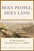 Cover: Holy People, Holy Land - A Theological Introduction to the Bible - Brazos Press, Div of Baker Publishing Group