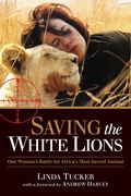 Cover: Saving the White Lions - North Atlantic Books,U.S.