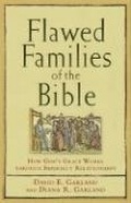 Cover: Flawed Families of the Bible - How God`s Grace Works through Imperfect Relationships - Brazos Press, Div of Baker Publishing Group