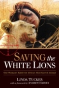 Cover: Saving the White Lions - North Atlantic Books