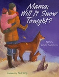 Cover: Mama, Will It Snow Tonight? - Boyds Mills Press
